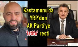 Kastamonu'da YRP'den AK Parti'ye 'istifa' resti: İspatla istifa edeyim!