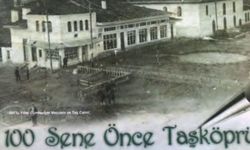 100 Yılda Taşköprü Nasıl Değişti? Eski Otogarın Yerine Bakın!