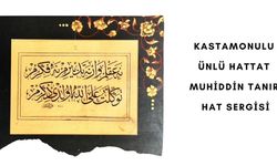 Kastamonulu Hattatın Eserleri Sanatseverlerle Buluşuyor