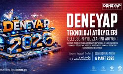 DENEYAP Teknoloji Atölyeleri 2026 Başvuruları Başladı
