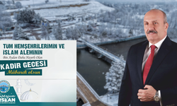 Taşköprü Belediye Başkanı Hüseyin Arslan’dan Kadir Gecesi Mesajı