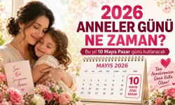 2026 Anneler Günü ne zaman, hangi güne denk geliyor?