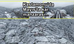 Kastamonu'da Mayıs'ta kar manzarası