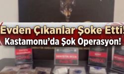 Kastamonu’da şok operasyon! Evden çıkanlar pes dedirtti