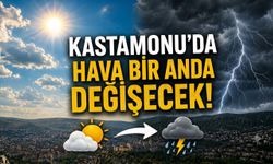 Dikkat!.. Kastamonu’da hava bir anda değişecek