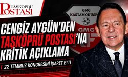 Cengiz Aygün’den Taşköprü Postası’na özel açıklama
