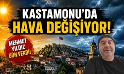 Kastamonu’da hava şartları değişiyor: Zirve yapacak!