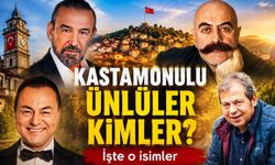 Kastamonulu ünlüler kimler? İşte o isimler