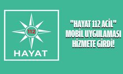 HAYAT 112 Acil uygulaması için yeni kamu spotu yayında