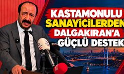 Kastamonulu sanayicilerden İSO Başkan adayı Dalgakıran’a güçlü destek
