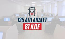 Alo Adalet 135 hattı tüm Türkiye'de hizmete açıldı!