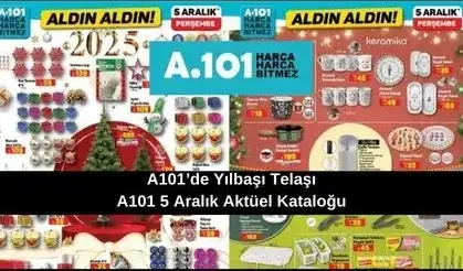 A101’de Yılbaşı Telaşı: A101 5 Aralık Aktüel Kataloğu: A101’de Bu Hafta Neler Var?