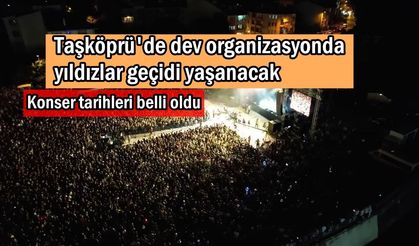 Taşköprü’de festival coşkusu başlıyor: Sanatçıların sahne alacağı tarihler belli oldu