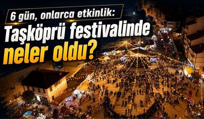 6 gün, onlarca etkinlik: Taşköprü festivalinde neler oldu?