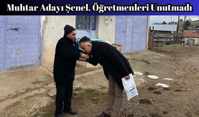 Muhtar Adayı Şenel, Öğretmenleri Unutmadı