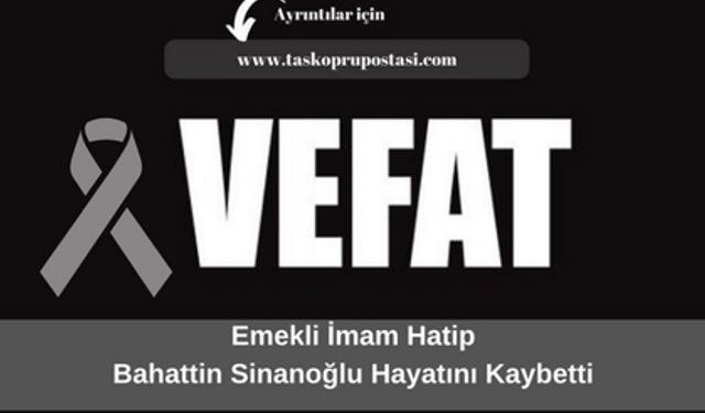 Emekli imam hatip Bahattin Sinanoğlu hayatını kaybetti