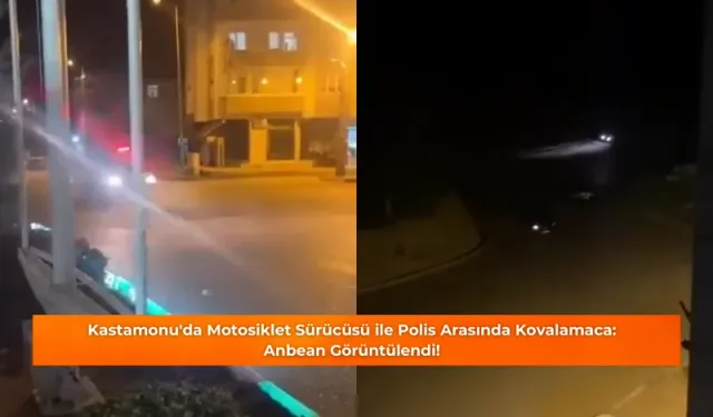 Kastamonu'da motosiklet sürücüsü ile polis arasında kovalamaca: Anbean görüntülendi!