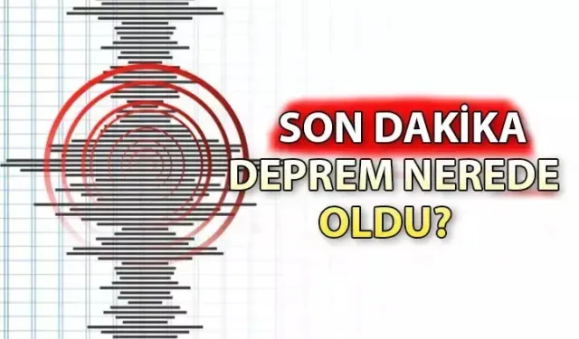 2 Ocak 2025 son dakika depremleri: Bugün deprem oldu mu? AFAD ve Kandilli Rasathanesi Deprem Listesi