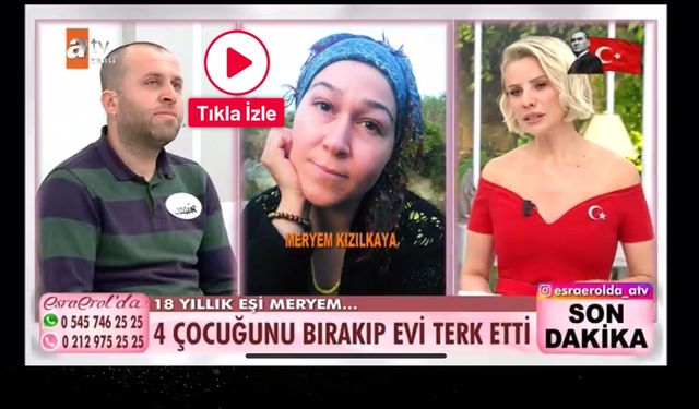 Kastamonulu kadın 4 çocuğunu bırakıp kaçtı: Esra Erol’da büyük dram! (görüntülü haber)