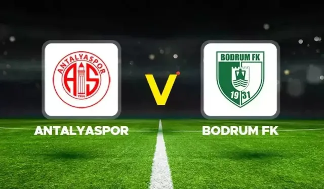 Antalyaspor - Bodrumspor Maçı Ne Zaman, Saat Kaçta, Hangi Kanalda? Antalyaspor - Bodrumspor Maçı Canlı İzle!