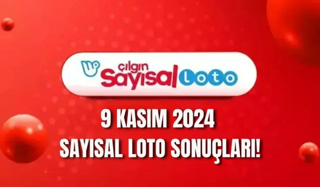 Çılgın Sayısal Loto Çekiliş Sonuçları 9 Kasım 2024:Çılgın Sayısal Loto Sonuçları ve Sorgulama Ekranı