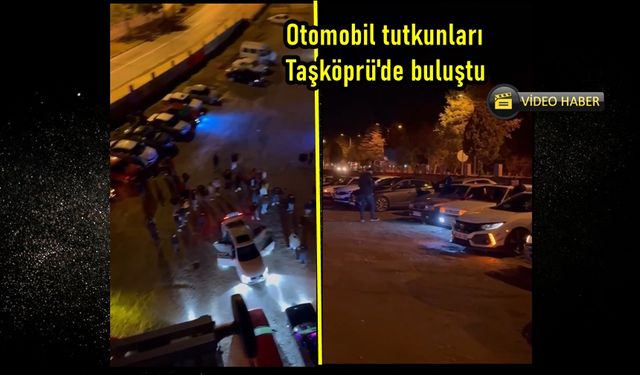 Otomobil meraklıları Taşköprü'de buluştu