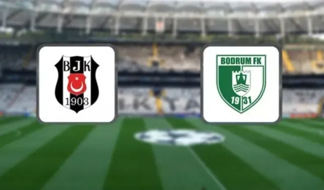 Beşiktaş - Bodrum FK maçı ne zaman, saat kaçta, hangi kanalda? Beşiktaş - Bodrum FK maçı canlı yayın..