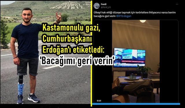 Kastamonulu Gazisi Ferdi Çatal: Bacağımı geri verin!