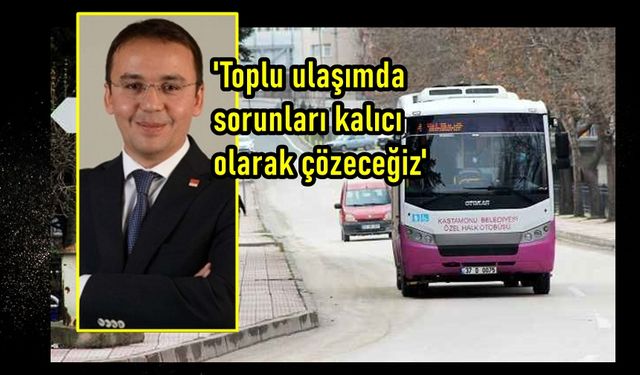 Başkan Baltacı: Toplu ulaşımda yaşanan bütün sorunları kalıcı olarak çözeceğiz