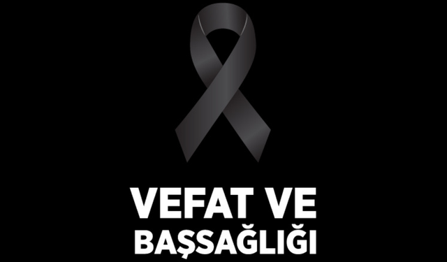 Kastamonu Vefat Haberleri