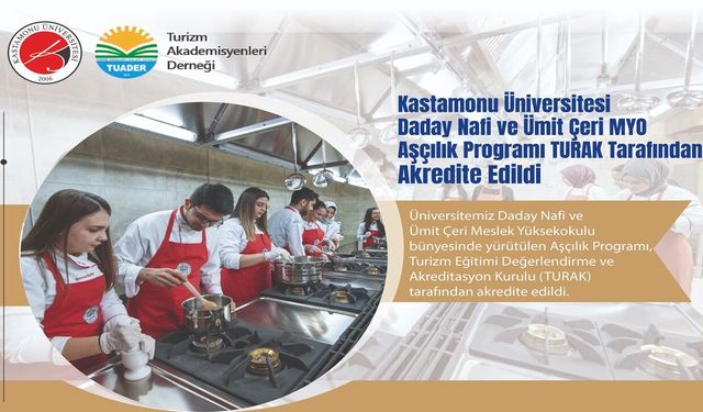 Kastamonu Üniversitesi Daday Aşçılık Programı TURAK Akreditasyonu Aldı