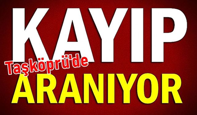 Son dakika: Taşköprü’de 7 yaşındaki kayıp kız aranıyor