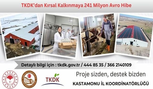 Kastamonu'da 241 milyon Euro'luk çağrı: Çiftçi ve zanaatkarlar elini çabuk tutsun