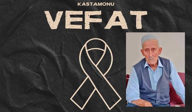 Kastamonu Vefat Haberleri