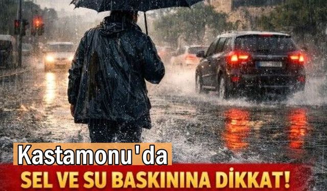 Kastamonu'ya kuvvetli yağış uyarısı: 18 Haziran'da önleminizi alın!