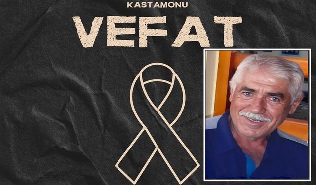 Kastamonu Vefat Haberleri