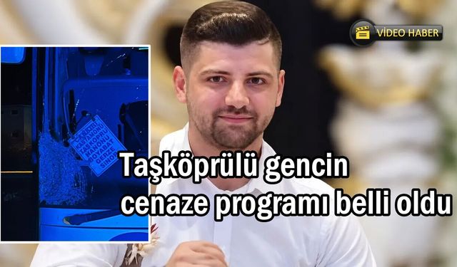 Kastamonu'da büyük acı: Taşköprülü gencin cenaze programı belli oldu