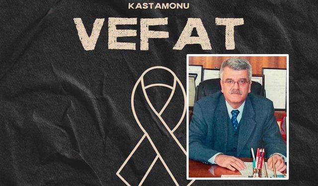 Kastamonu Vefat Haberleri