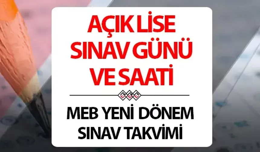 Açık Lise 1. Dönem Sınavları Ne Zaman? 2024-2025 Eğitim Yılı AÖL Sınav Takvimi