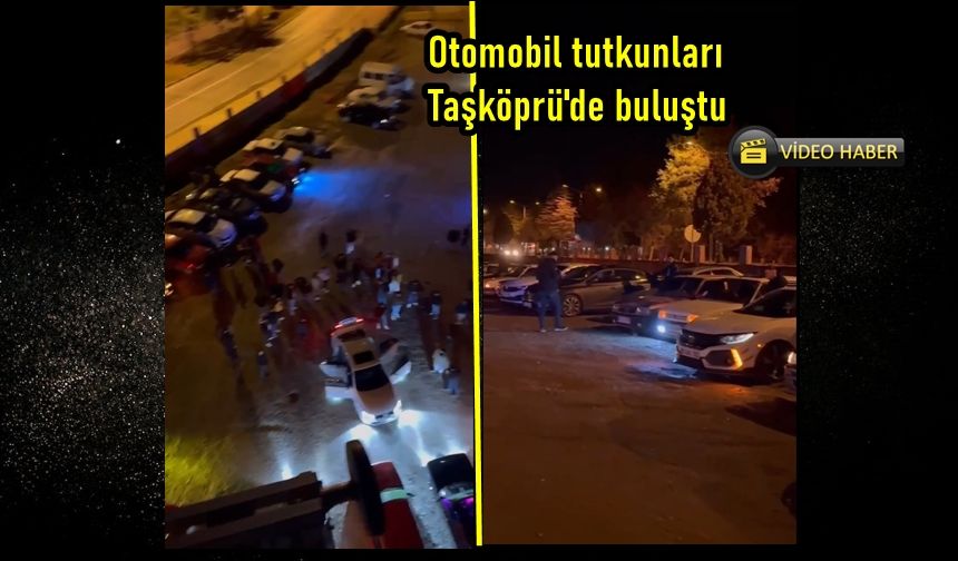 Otomobil meraklıları Taşköprü'de buluştu