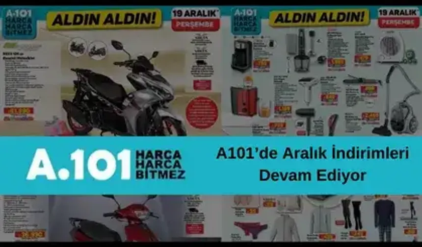 A101’de Aralık İndirimleri Devam Ediyor: A101 19 Aralık 2024 Aldın Aldın Aktüel Kataloğu