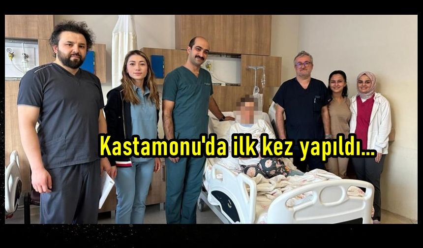 Kastamonu'da bir ilk gerçekleşti!