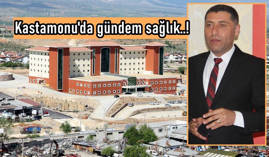 Kastamonu'da gündem sağlık: Kal-Der, Özel Uğurlu Hastanesi ruhsatını yeniden gündeme getirdi