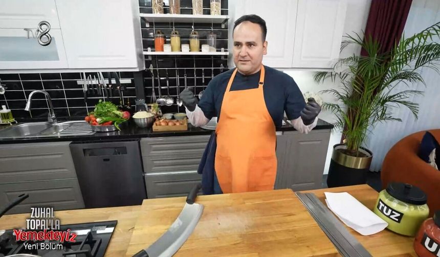 Vedat Doğan’ın Zuhal Topal’la Yemekteyiz menüsünde neler var?
