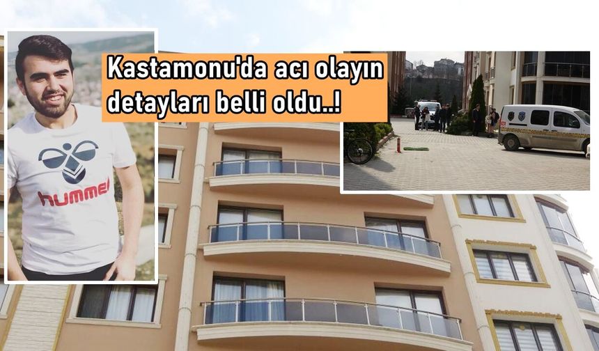 Kastamonu'da acı olayın detayları belli oldu
