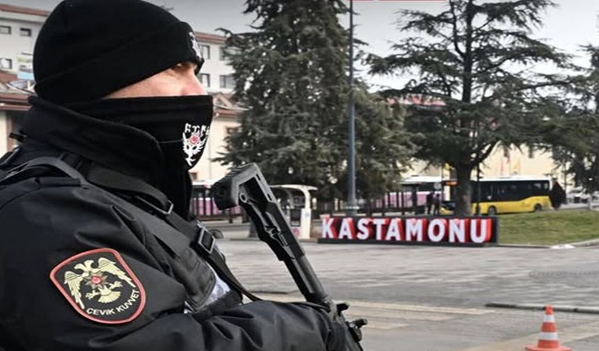 Kastamonu ile birlikte 30 ilde büyük operasyon