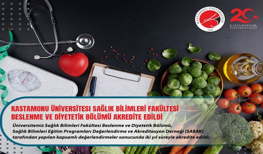 Kastamonu'da Beslenme ve Diyetetik Bölümü akredite edildi