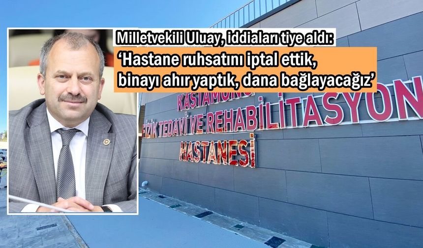 Kastamonu Milletvekili Uluay iddiaları tiye aldı:  Tartışma büyüyor