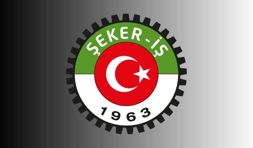 Şeker-İş’ten iklim krizi uyarısı: Üretim ve istihdamın kuralları değişiyor