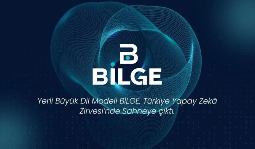 Türk yapay zekası 'BİLGE' geliyor: Ulusal güvenlikten ekonomiye kadar birçok alanda kullanılacak